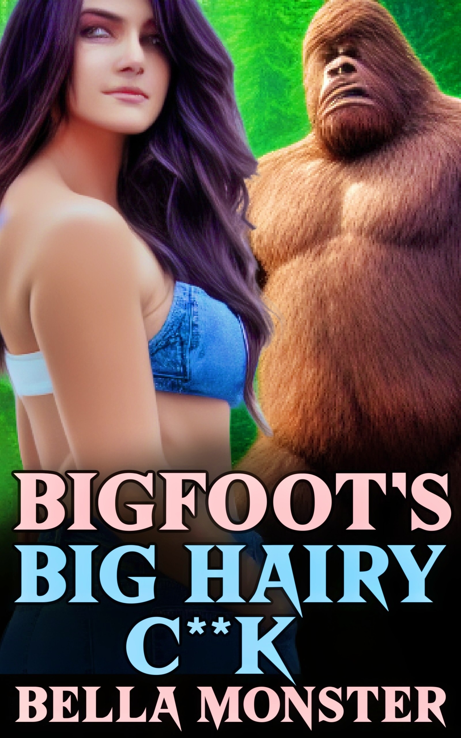 Bigfoot's Big Hairy C**K