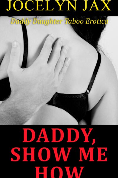 Daddy, Show Me How