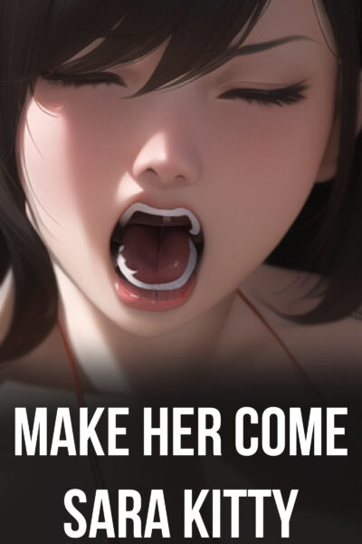 Make Her Come