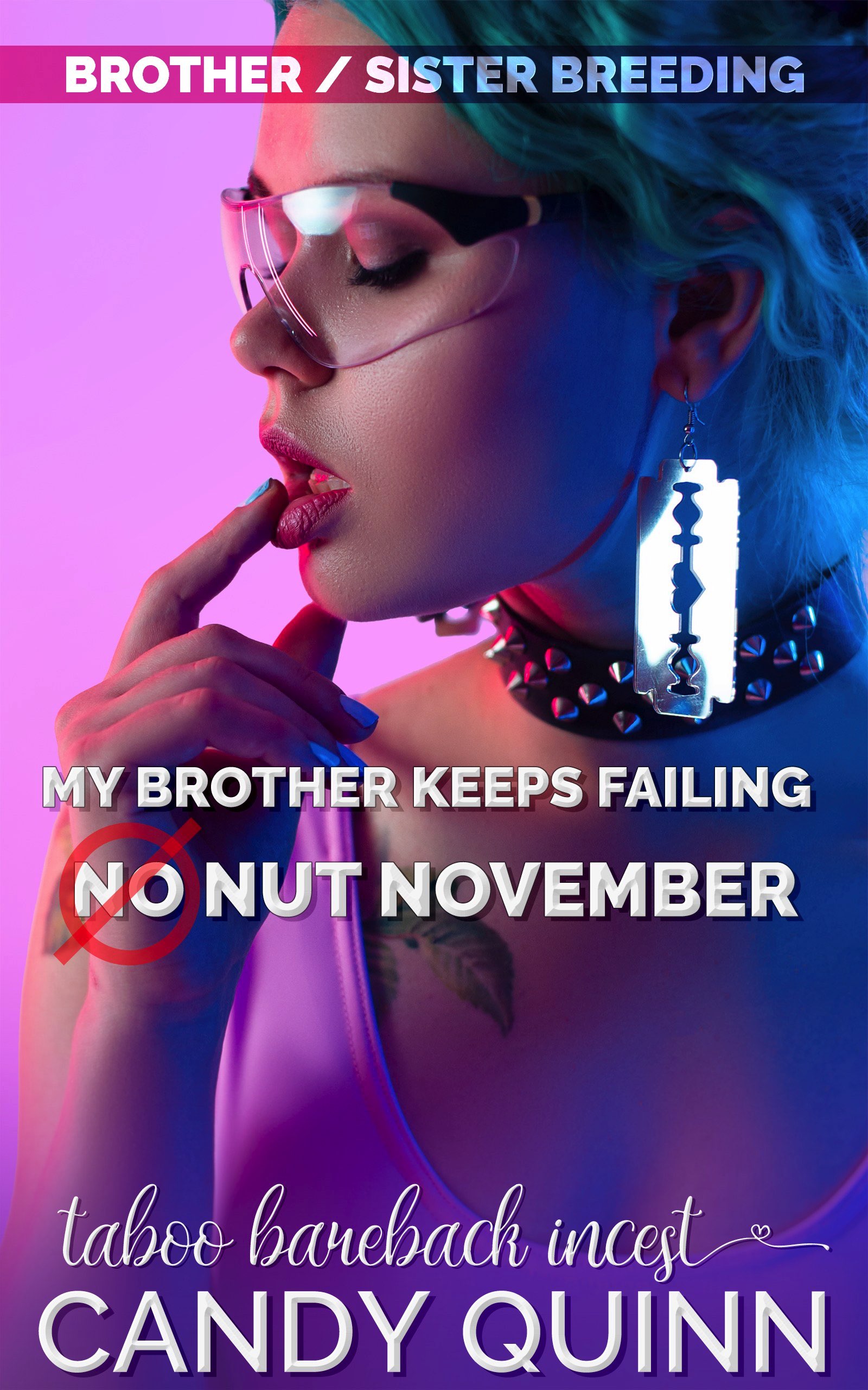 My Brother Keeps Failing No Nut November