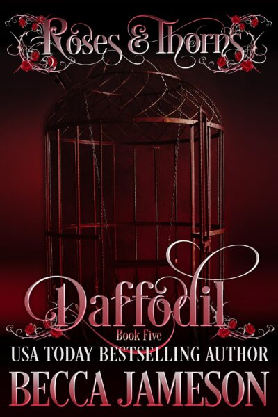 Daffodil (Roses and Thorns Book 5)