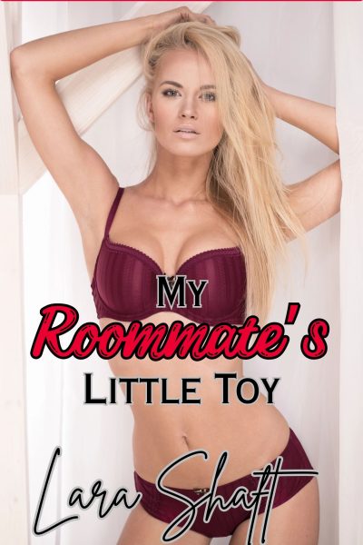 My Roommate's Little Toy: Dark Dubcon Forced Gangbang Erotica