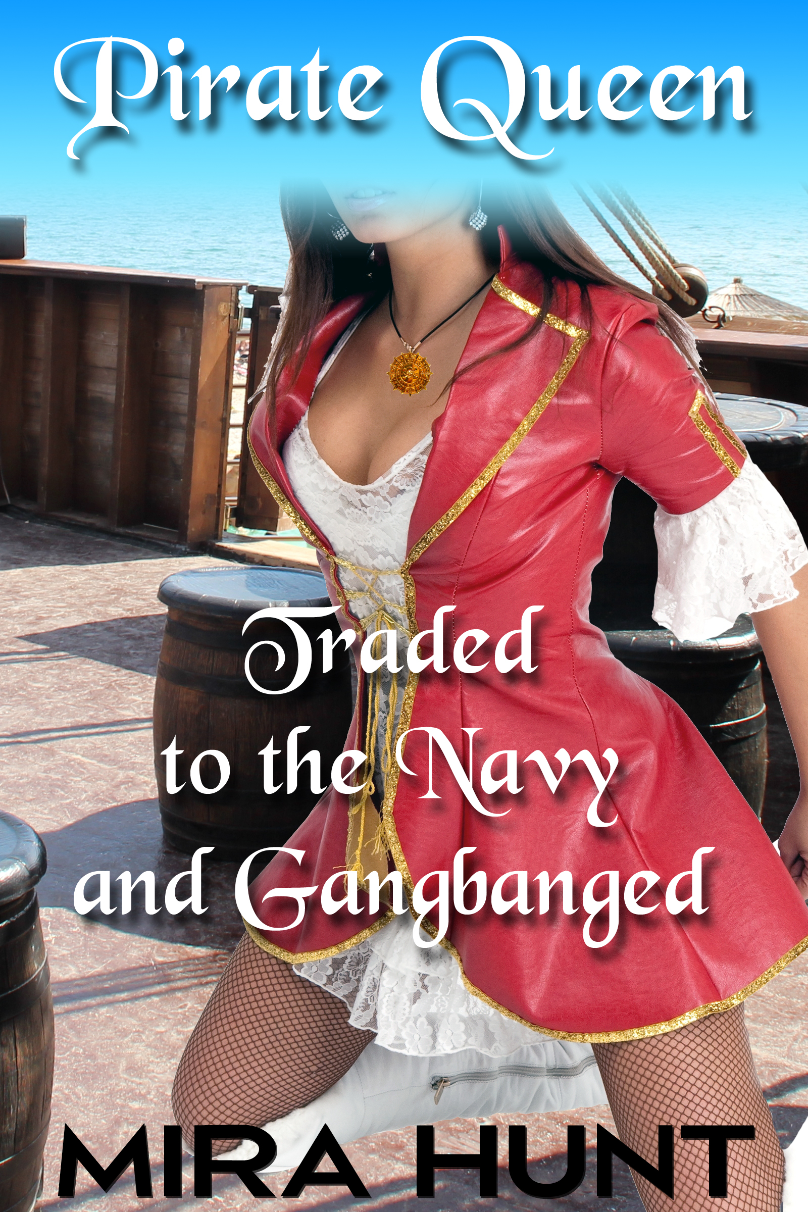 Pirate Queen Traded to the Navy and Gangbanged (Capturing the Pirate Queen #2)