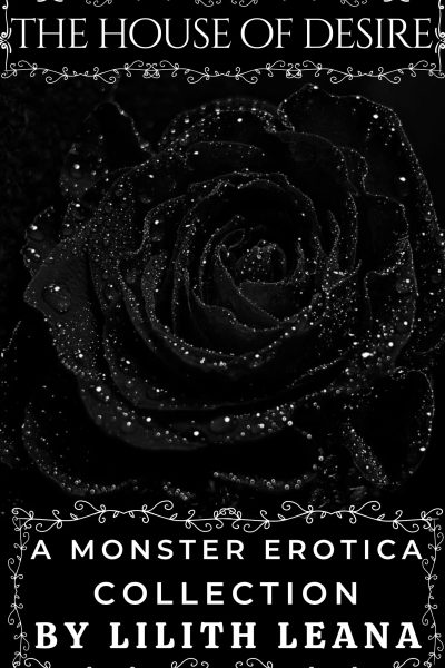 The House of Desire: A Monster Erotica Collection