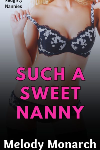 Such a Sweet Nanny