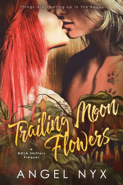 Trailing Moon Flowers A NOLA Series Prequel