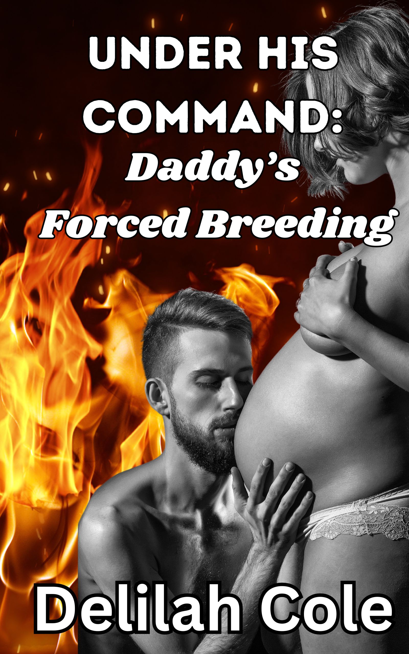Under His Command: Daddy's Forced Breeding
