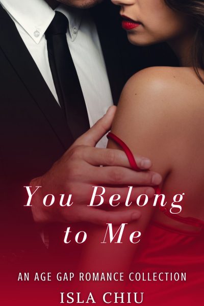 You Belong to Me: An Age Gap Romance Collection