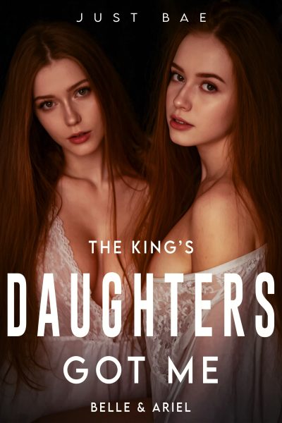 The King's Daughters Got Me: Belle & Ariel