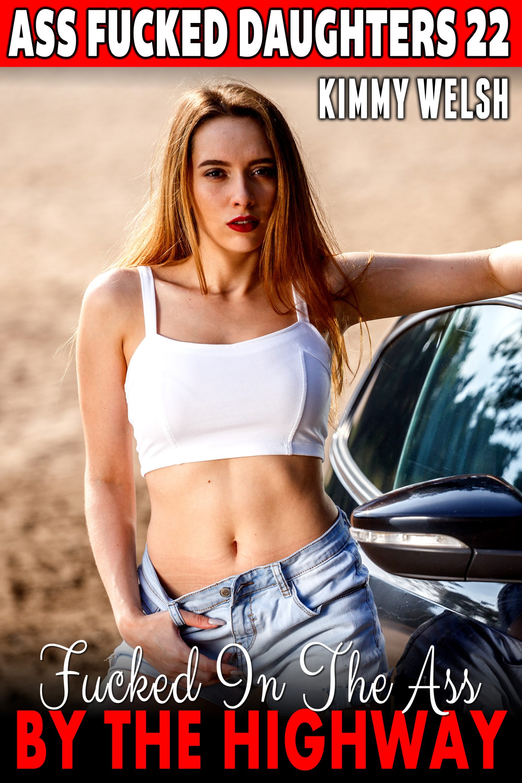 Fucked In The Ass By The Highway : Ass Fucked Daughters 22