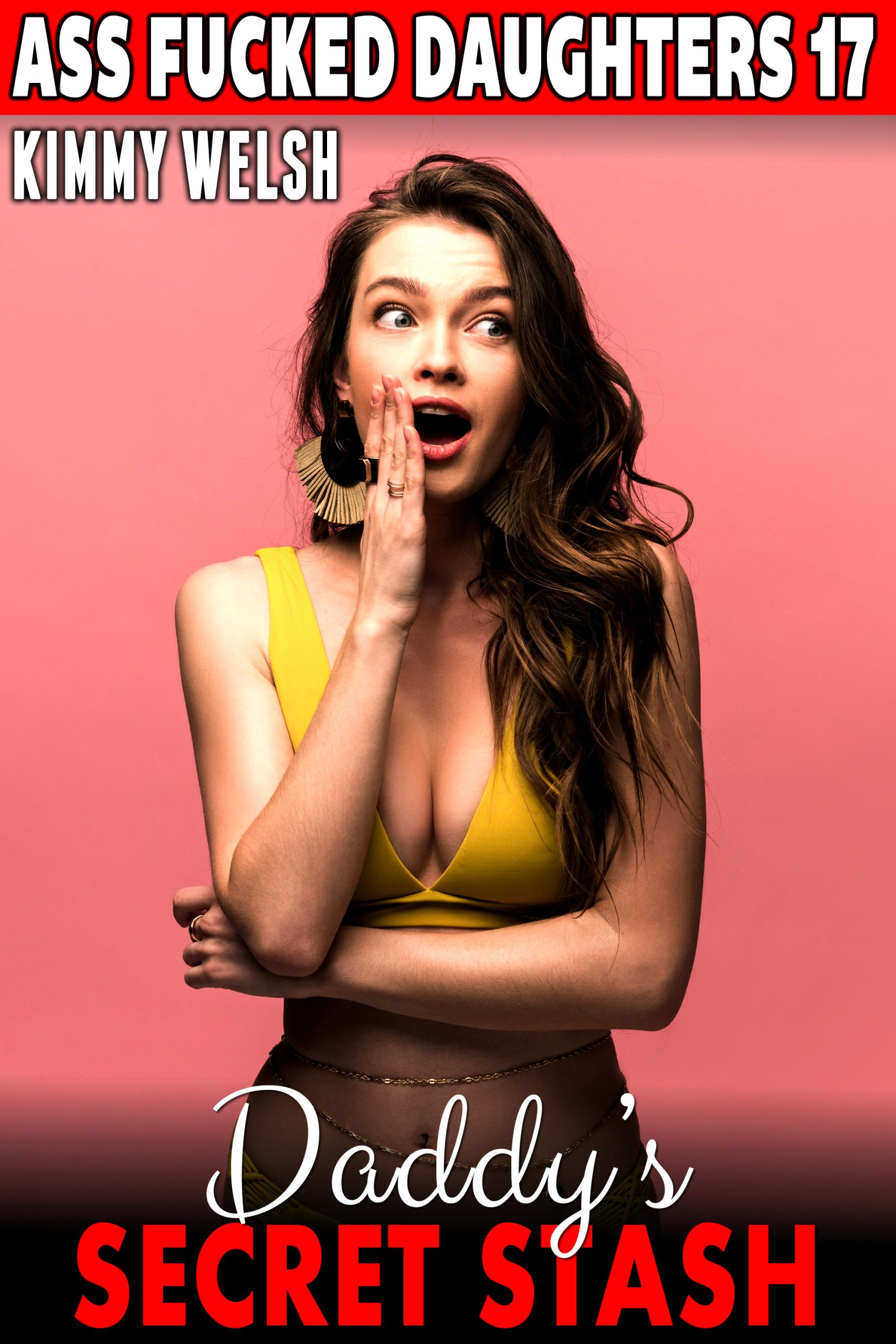 Daddy’s Secret Stash : Ass Fucked Daughters 17