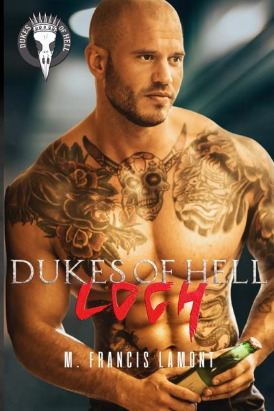 Loch (The Dukes of Hell Book 2)