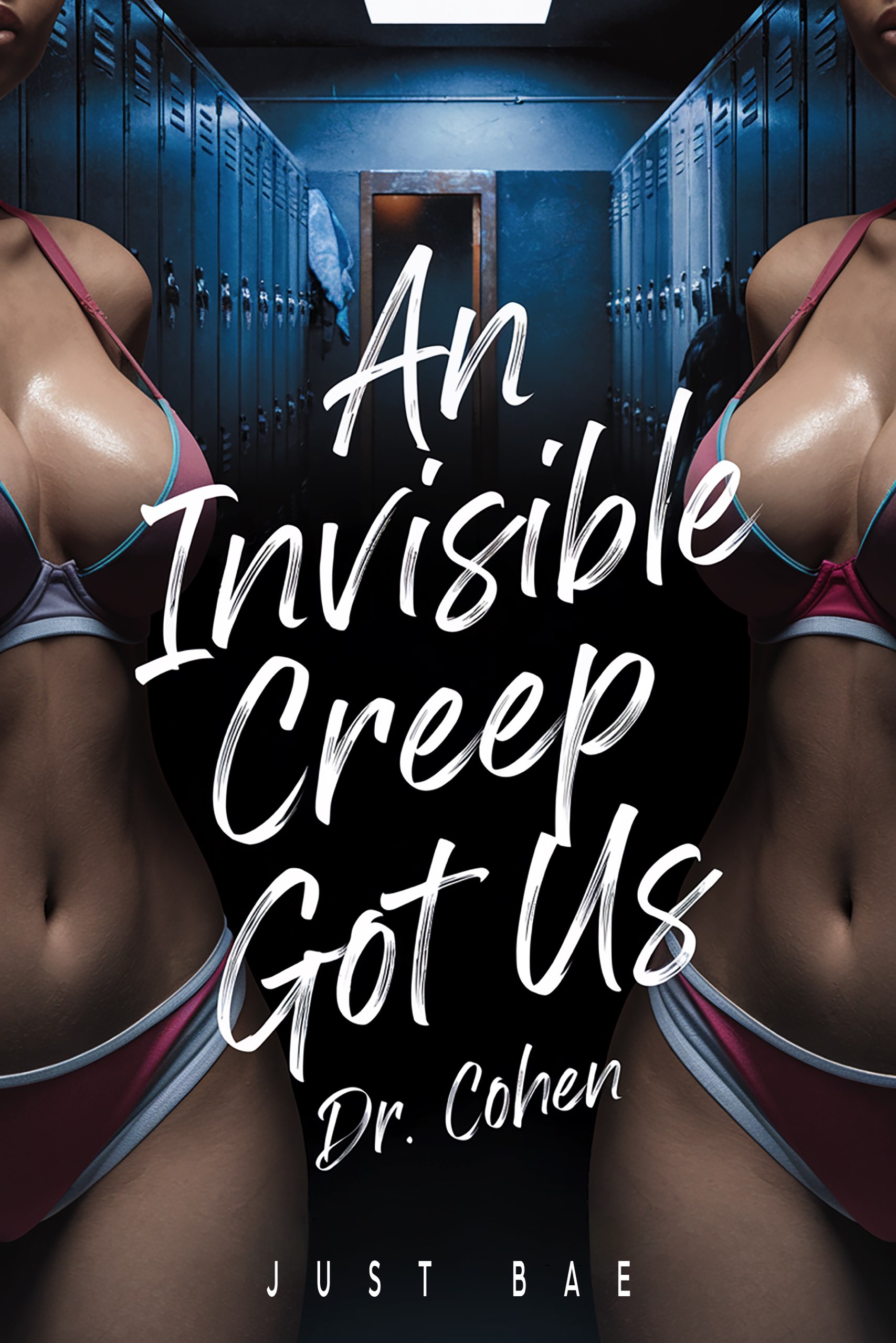 An Invisible Creep Got Us: Dr. Cohen