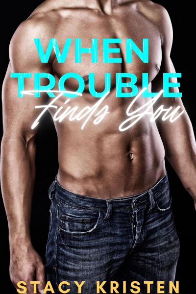 When Trouble Finds You (St. James Security Book 1)