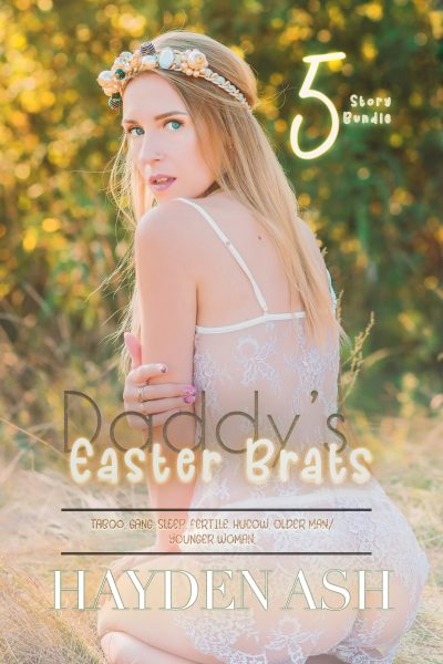 Daddy's Easter Brat: 5 Erotica Story Boxset