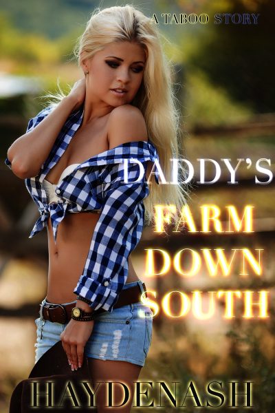 Daddy's Farm Down South
