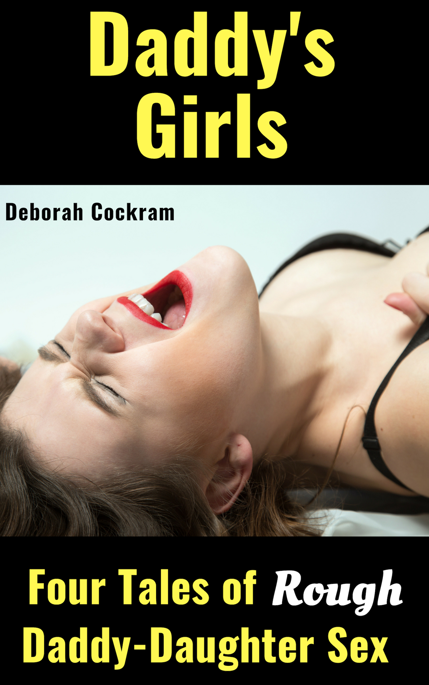 Daddy's Girls: Four Tales of Daddies Fucking Their Daughters