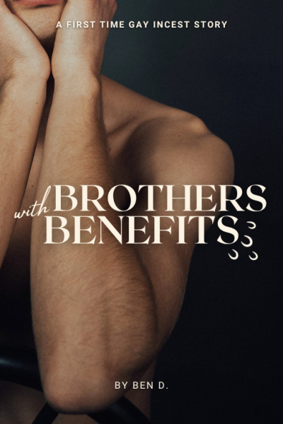 Brothers with Benefits: Part Two