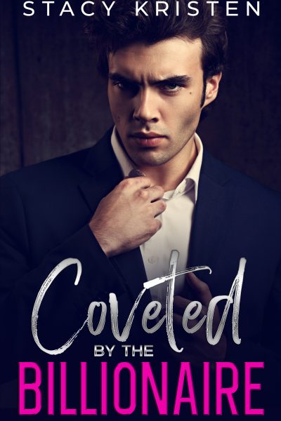Coveted by the Billionaire (Coveted Book 1)