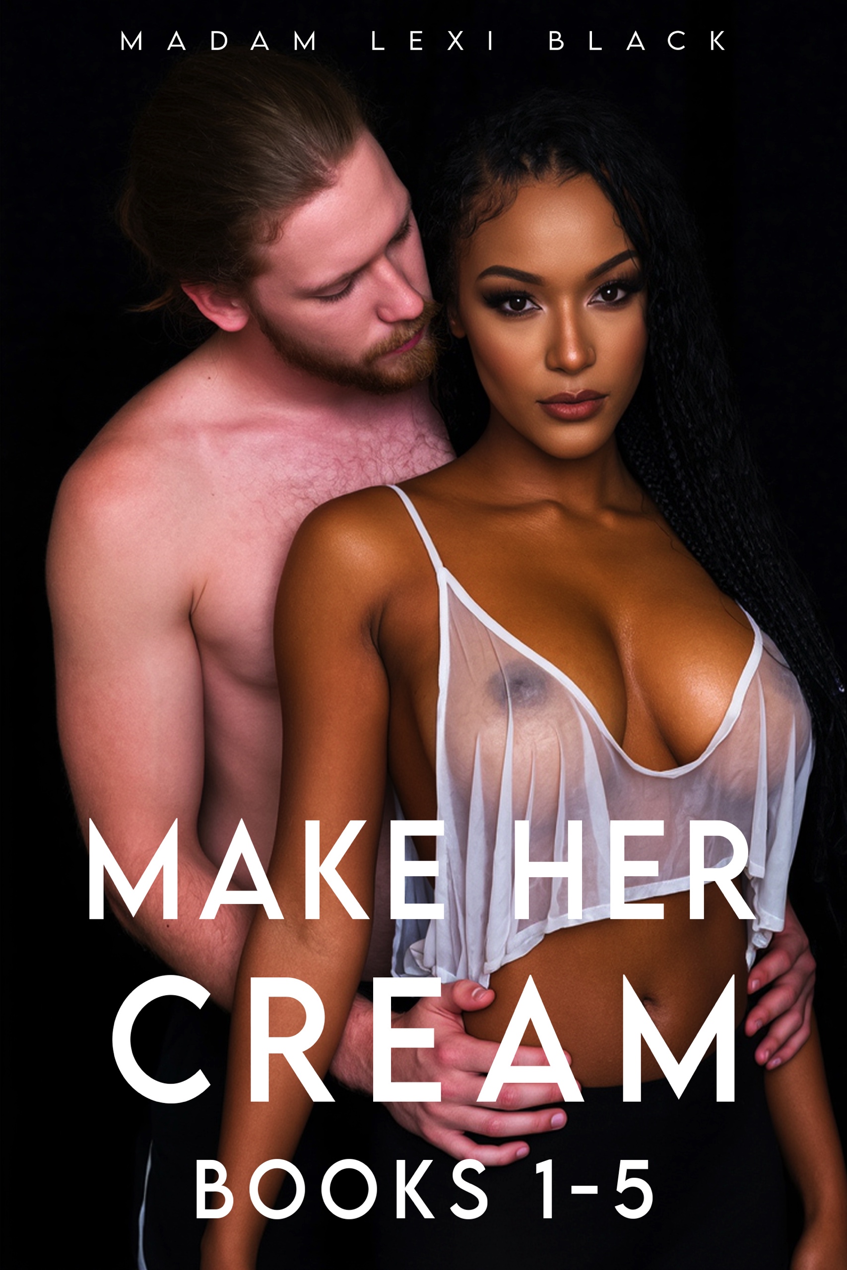 Make Her Cream (Books 1-5)
