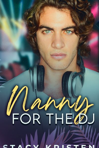 Nanny for the DJ