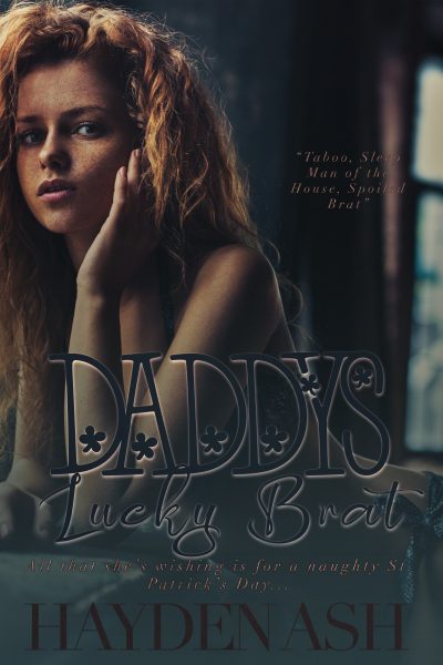Daddy's Lucky Brat