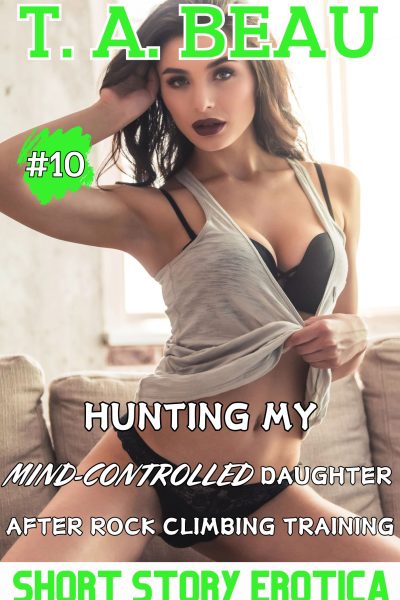 Hunting My Mind-Controlled After Rock Climbing Training #10