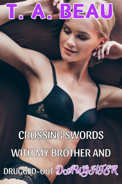 Crossing Swords With My Brother and Drugged-Out Daughter