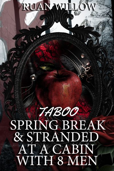 Taboo Spring Break & Stranded at a Cabin with 8 Men