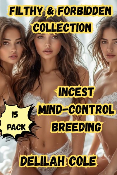 Filthy & Forbidden Collection Over 75,000 Words!