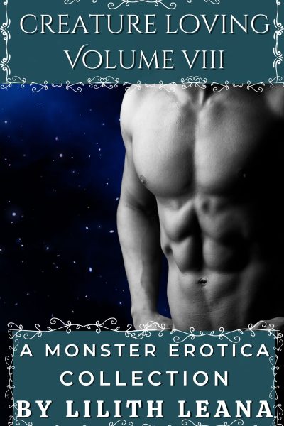 Creature Loving Volume 8: A Monster Erotica Collection