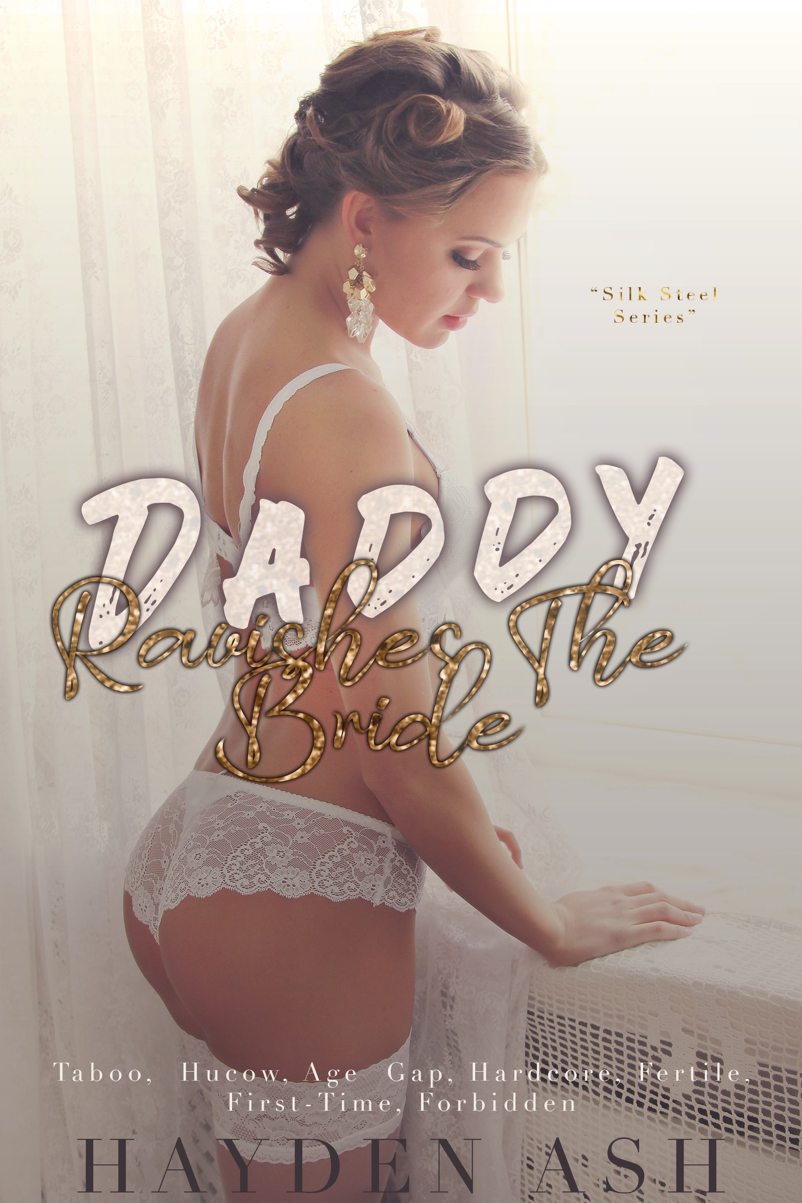 Daddy Ravishes the Bride