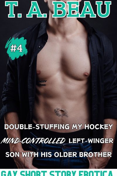 Double-Stuffing My Hockey Mind-Controlled Left-Winger Son With His Older Brother #4