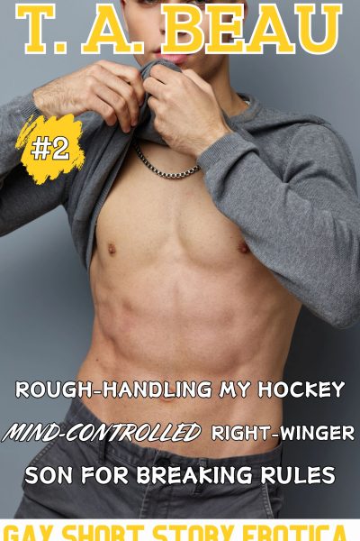 Rough-Handling My Hockey Mind-Controlled Right-Winger Son For Breaking Rules #2