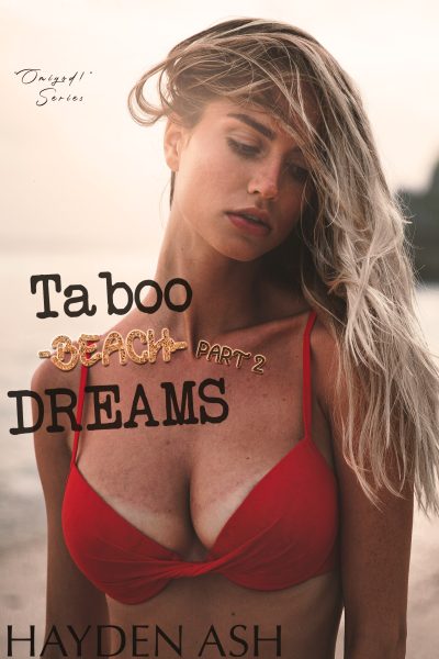 Taboo Beach Dreams: Part Two