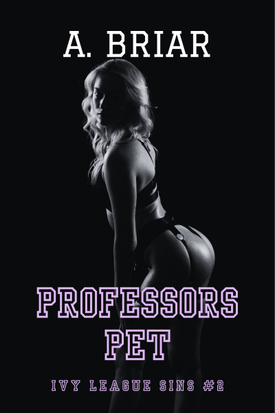 PROFESSORS PET: IVY LEAGUE SINS #2