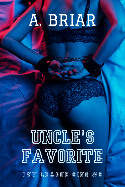 UNCLE'S FAVORITE: IVY LEAGUE SINS #3