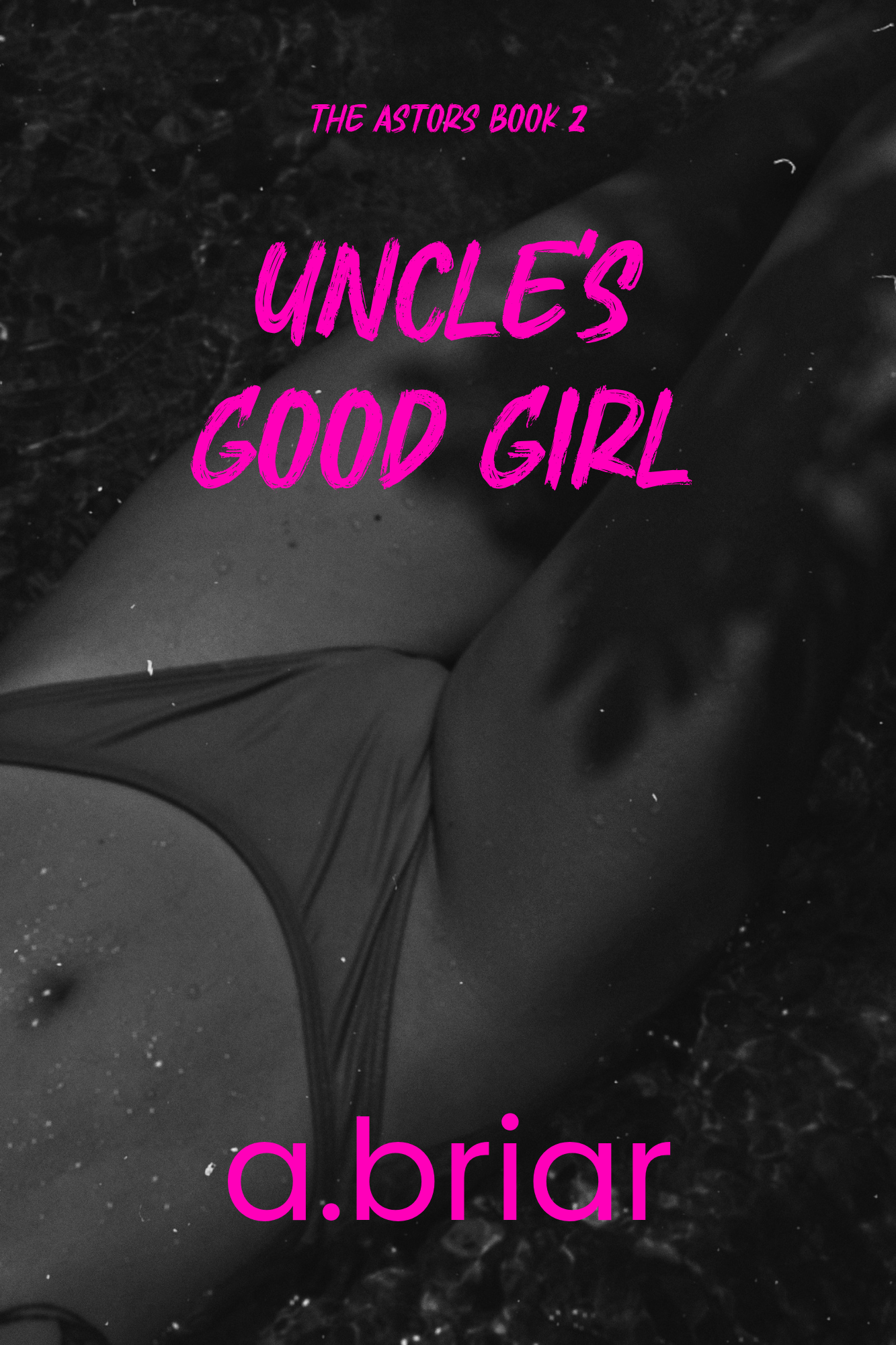 UNCLE'S GOOD GIRL: THE ASTORS #2