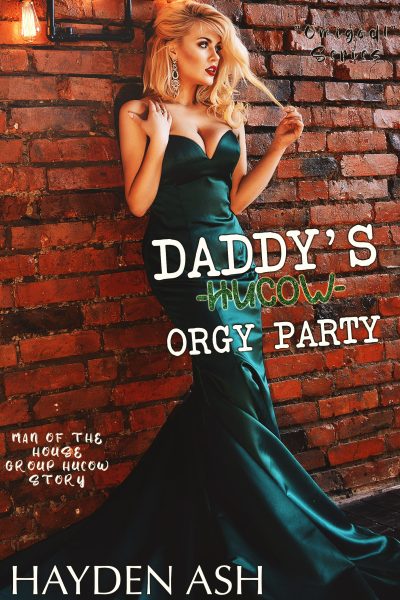 Daddy's Hucow Orgy