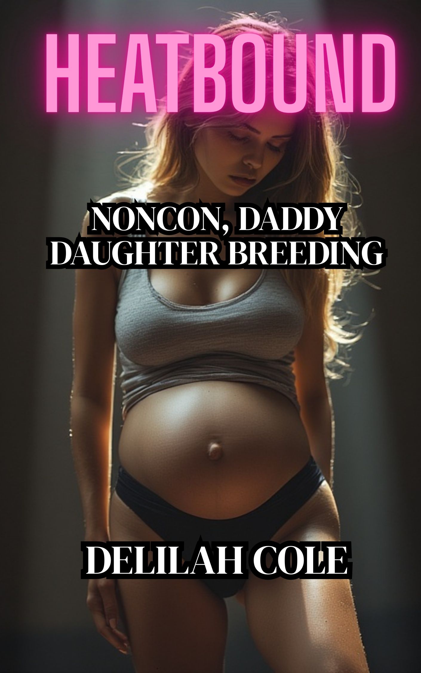 Heatbound: NonCon,Daddy Daughter Incest breeding