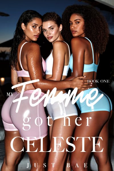 My Femme Got Her - Celeste: FFFM Lesbian Vacation in Antigua & Barbuda (Book One)