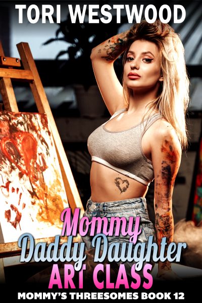 Mommy Daddy Daughter Art Class : Mommy’s Threesomes 12