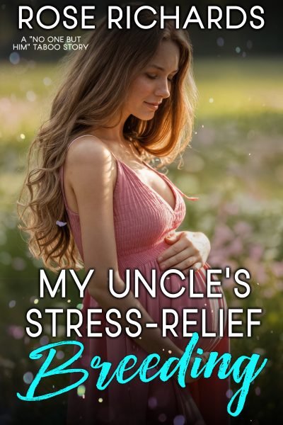 My Uncle’s Stress-Relief Breeding