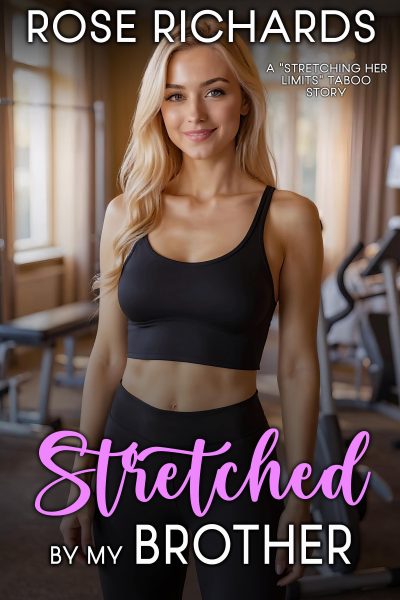 Stretched by My Brother