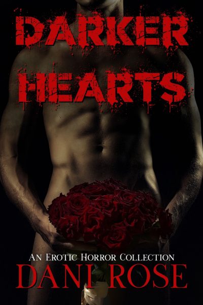 Darker Hearts: An Erotic Horror Collection