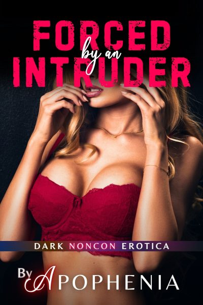 Forced by an Intruder