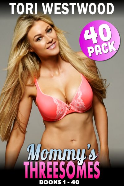 Mommy’s Threesomes 40-Pack : Books 1 - 40
