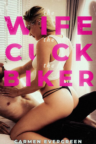 The Wife, The Cuck & The Biker