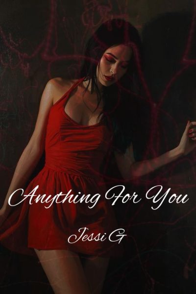 Anything For You