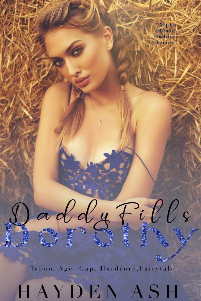 Daddy Fills Dorothy